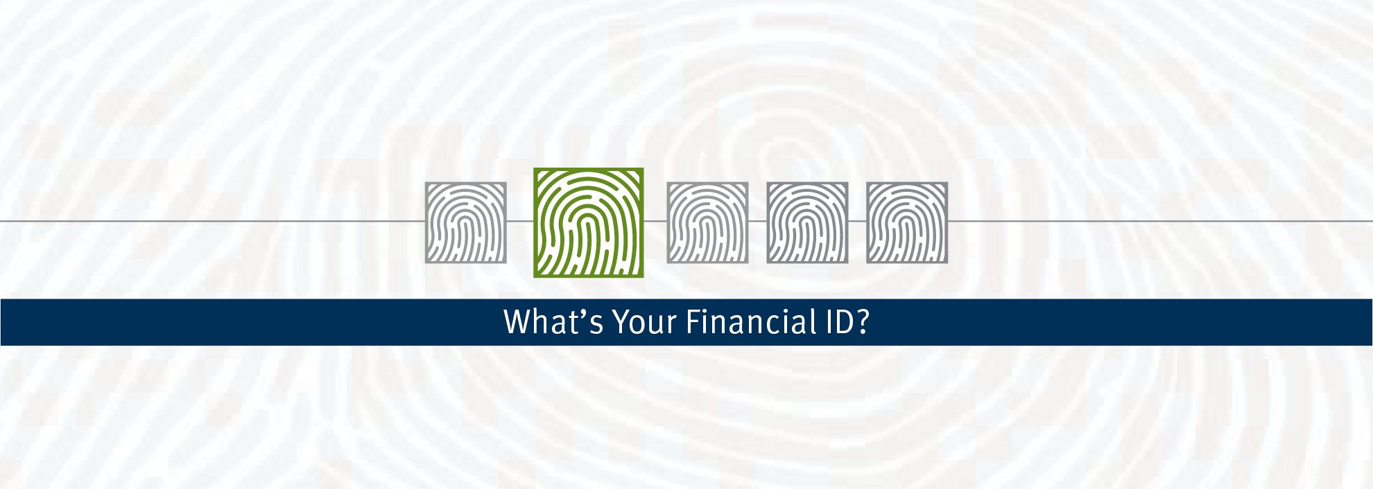 What's Your Financial ID? 